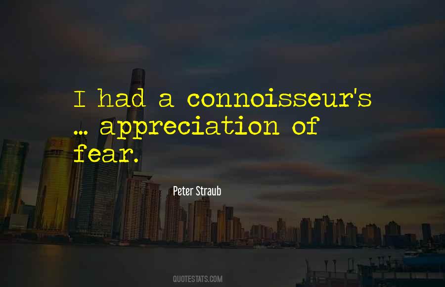 Quotes About Connoisseur #201344