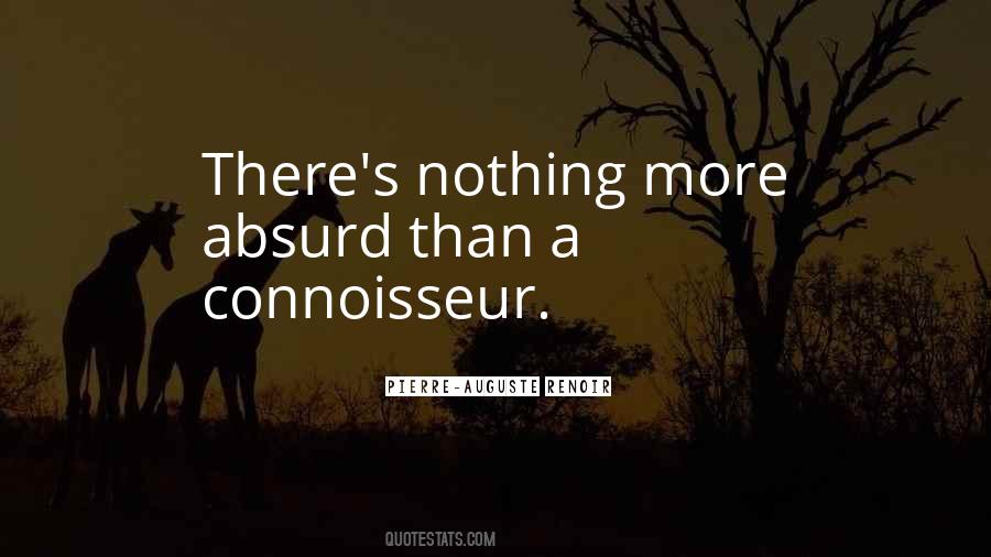 Quotes About Connoisseur #570183