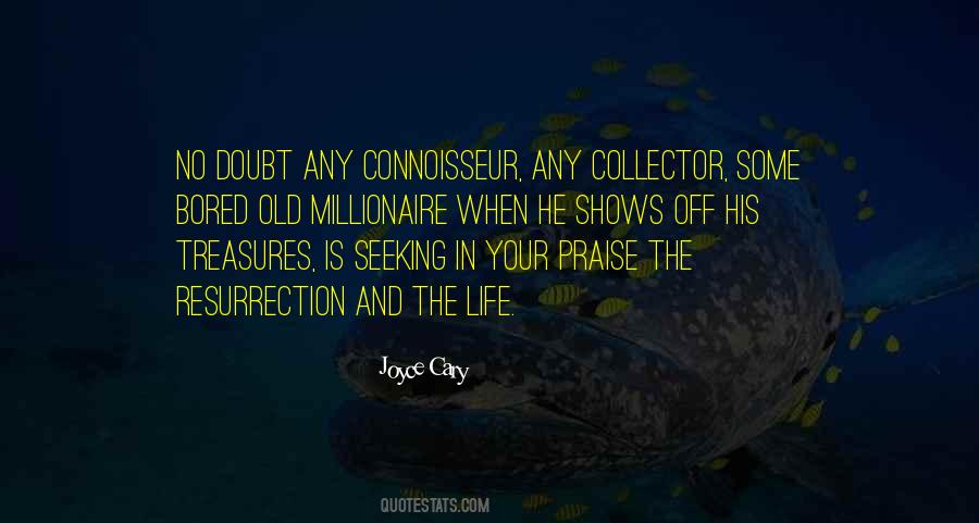 Quotes About Connoisseur #618312