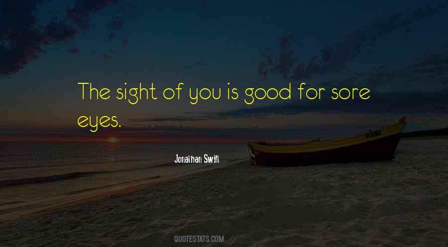 Quotes About Sore Eyes #1170415