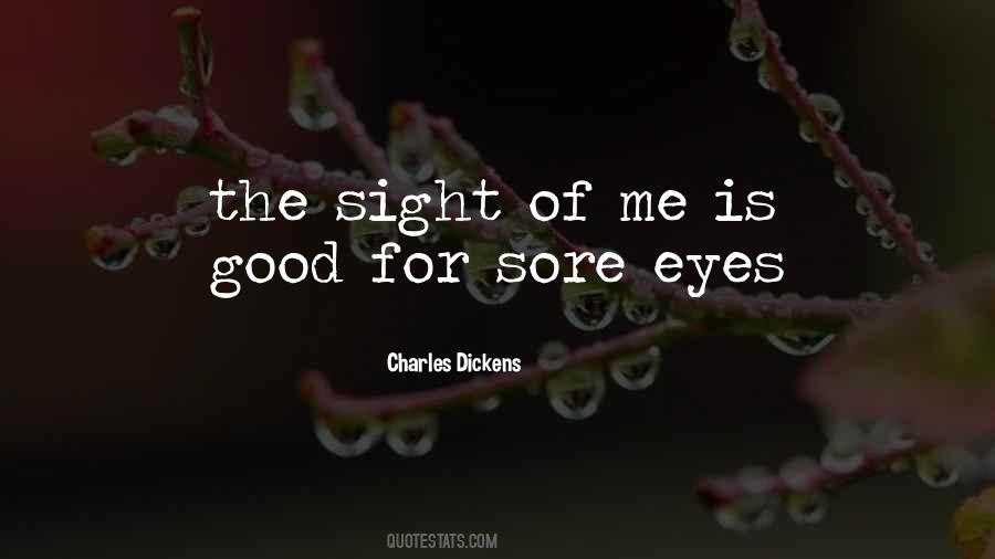 Quotes About Sore Eyes #1385130