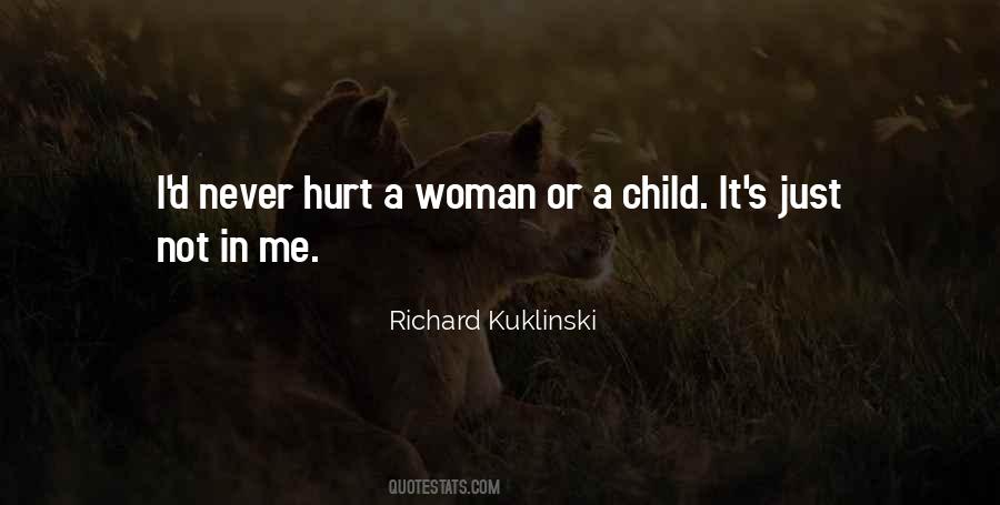 Never Hurt A Woman Quotes #1482938