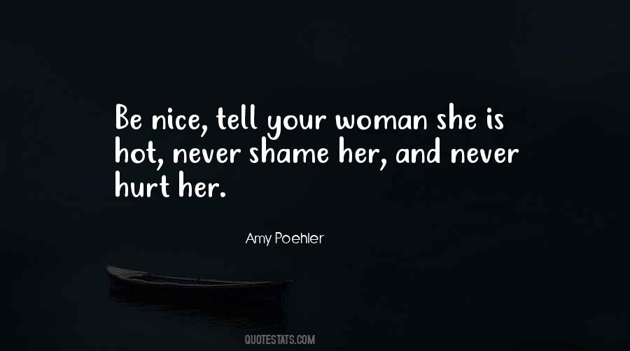 Never Hurt A Woman Quotes #41992