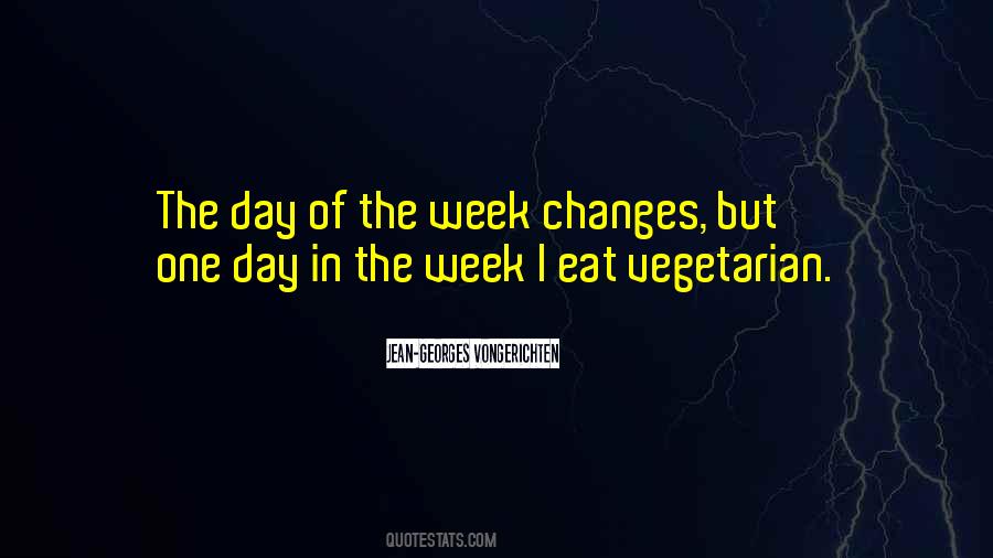 Quotes About The Day Of The Week #1784628