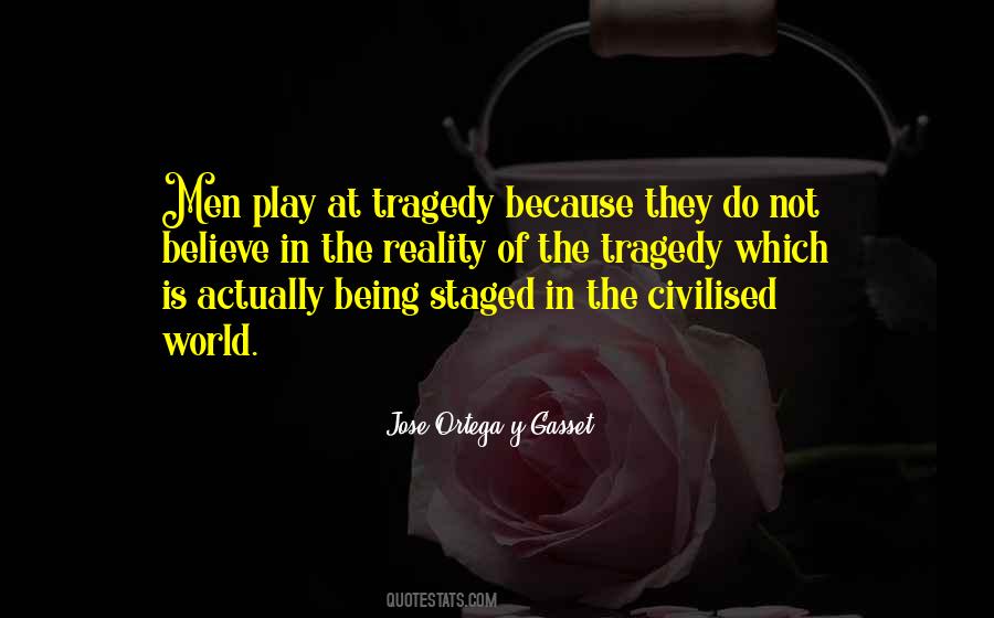 Quotes About Tragedy In The World #1306869