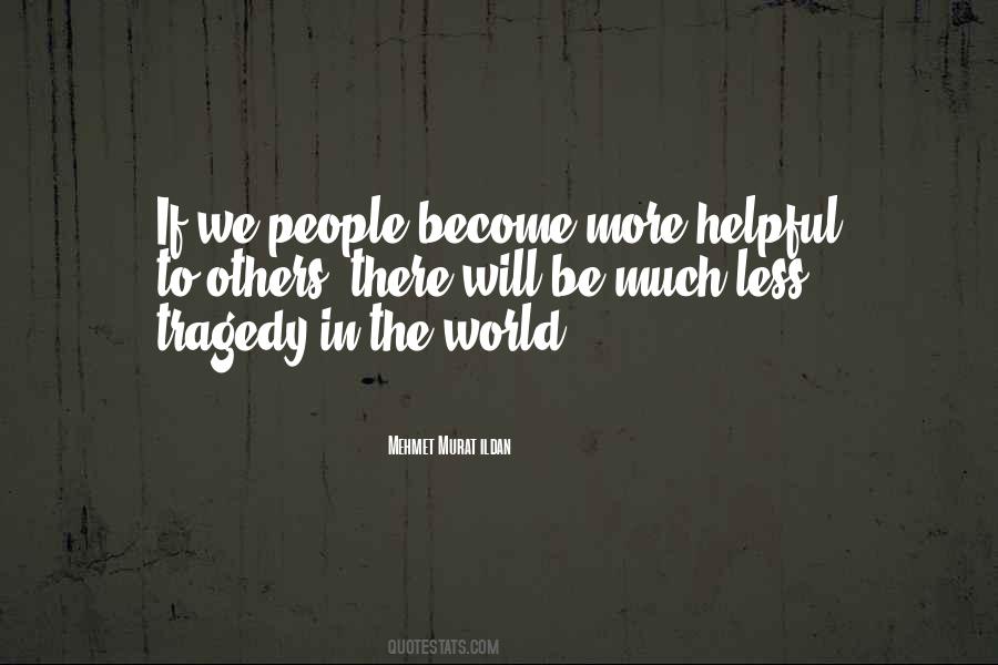 Quotes About Tragedy In The World #1389196