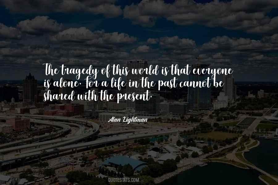 Quotes About Tragedy In The World #1803652