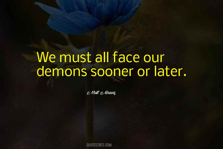Quotes About Our Demons #233612