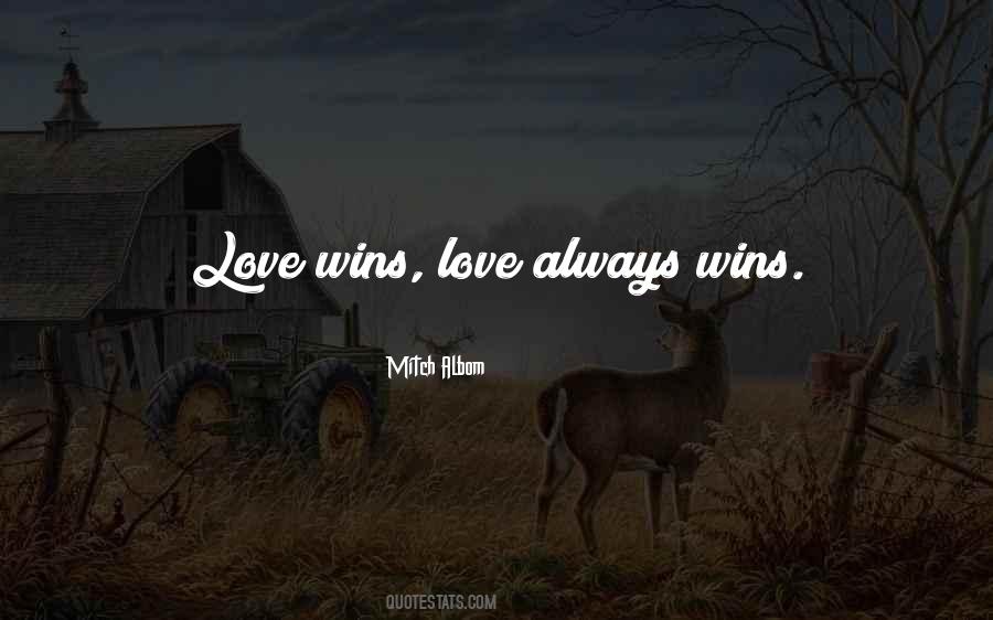 Quotes About Love Always Wins #106227