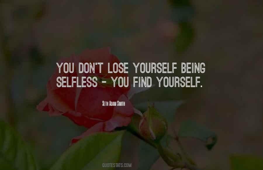 Quotes About Being Selfless #606970