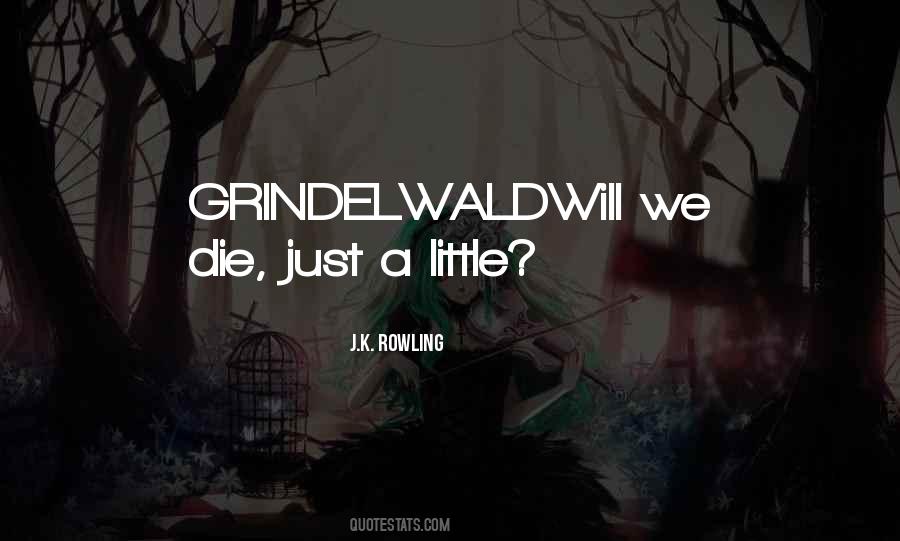 Quotes About Grindelwald #805804