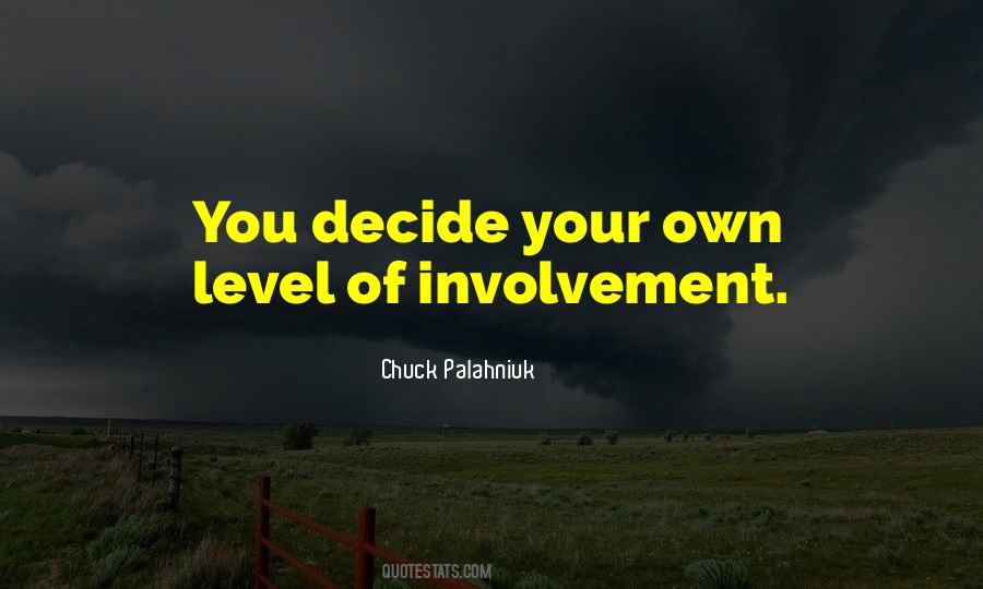 Quotes About Self Involvement #1610798