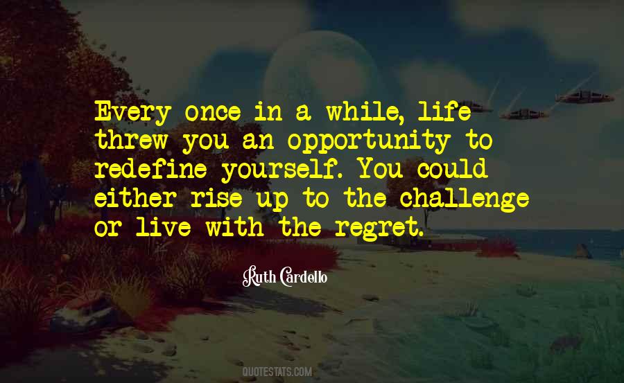 Quotes About A Challenge In Life #1467070
