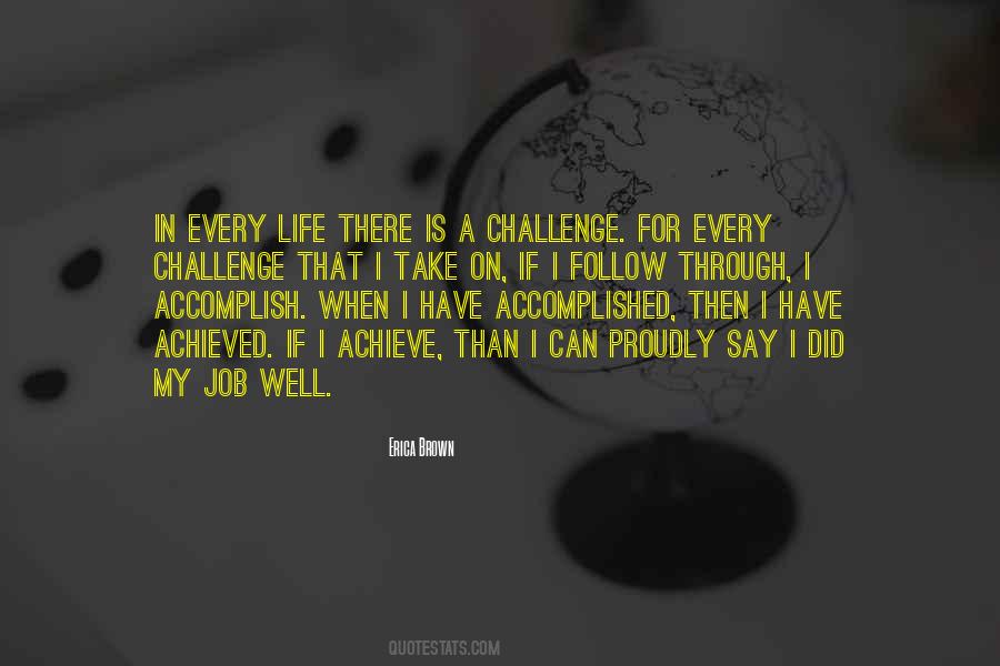 Quotes About A Challenge In Life #744698