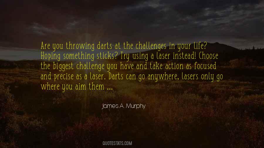 Quotes About A Challenge In Life #912332