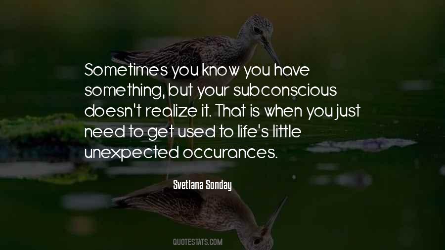 Life Is Unexpected Quotes #1357728