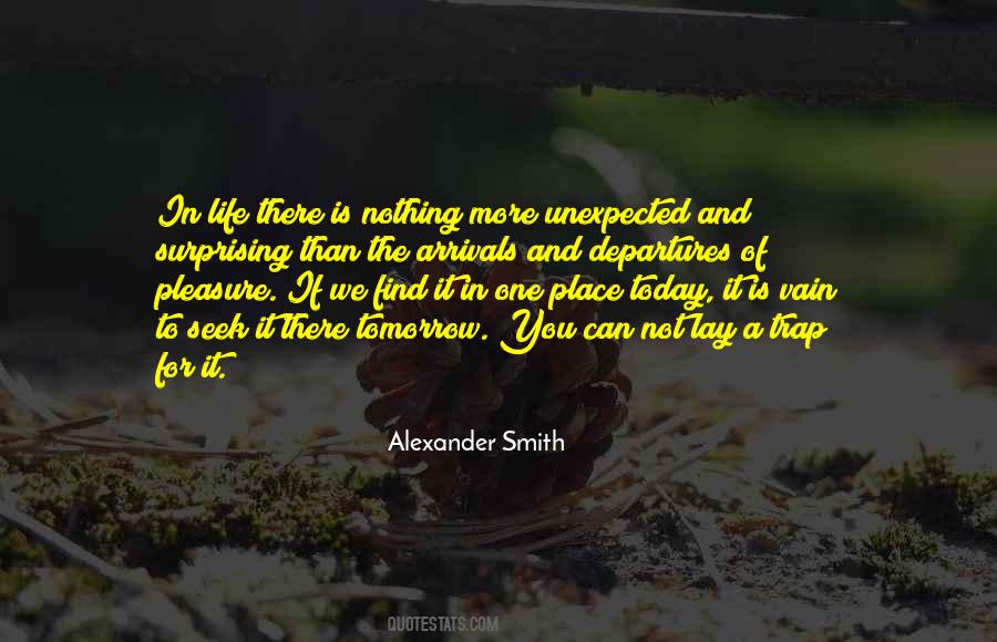 Life Is Unexpected Quotes #411177