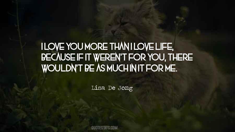 Quotes About Love You More #1154374