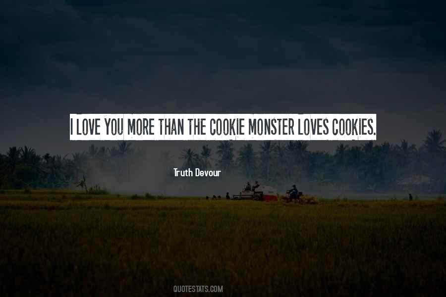 Quotes About Love You More #1308330