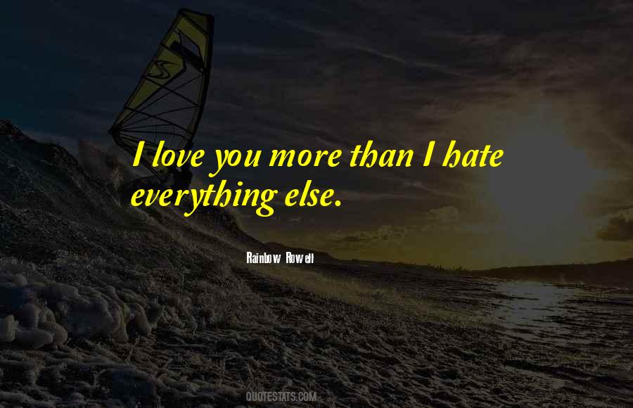 Quotes About Love You More #1487013