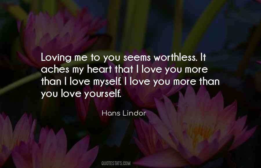 Quotes About Love You More #1631288