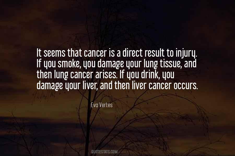 Quotes About Liver Cancer #676041
