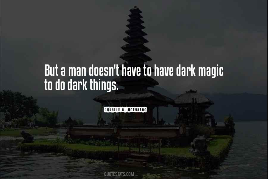Dark Things Quotes #1811331