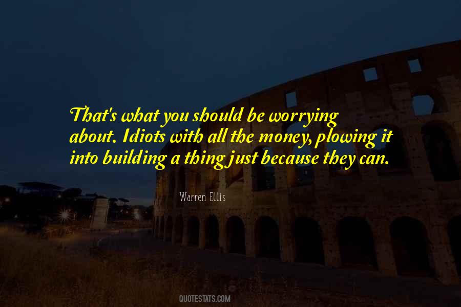 Quotes About Worrying About Money #1731636