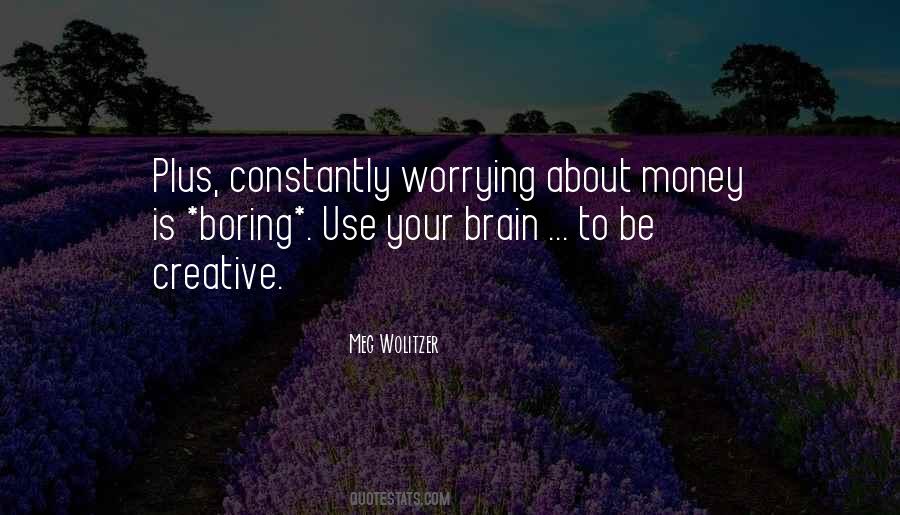 Quotes About Worrying About Money #174945