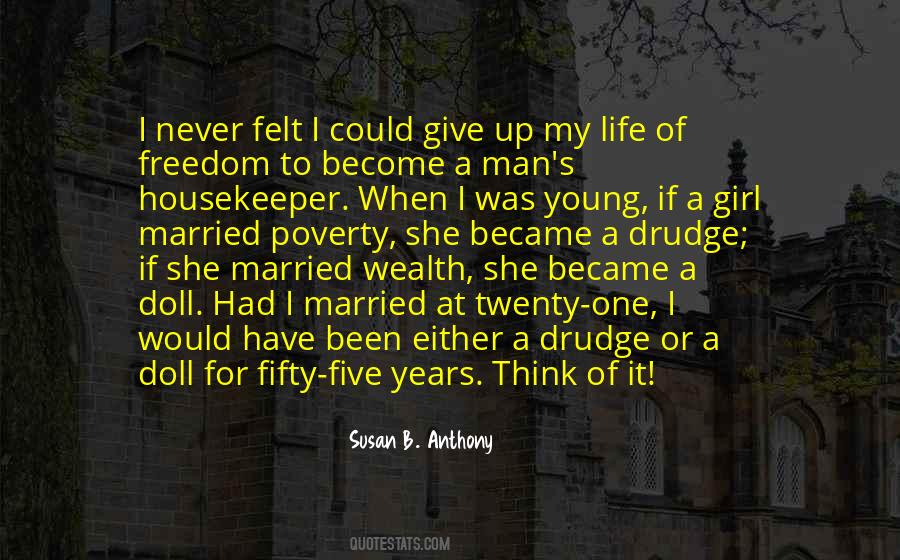 Quotes About Giving Up Freedom #211385