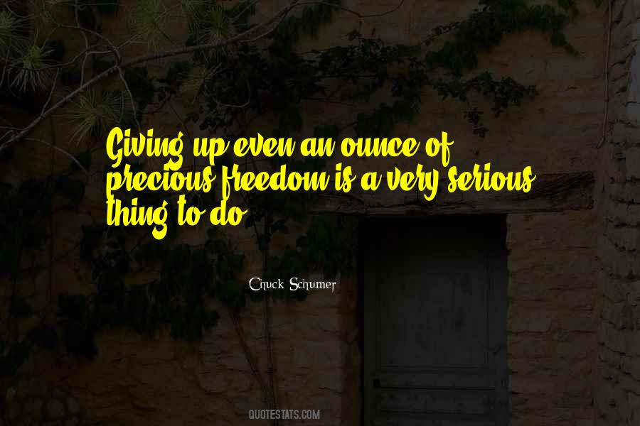 Quotes About Giving Up Freedom #403497