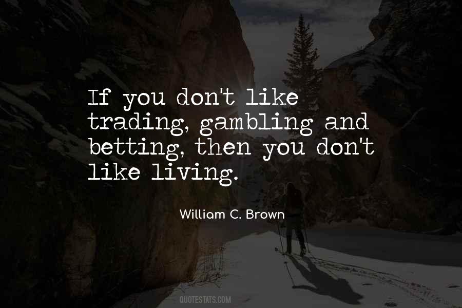 Quotes About Betting On Yourself #281366