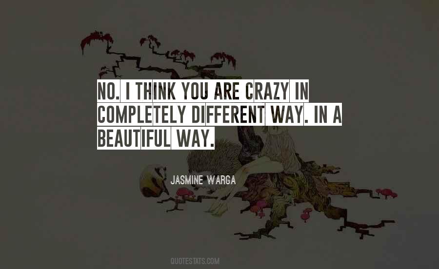 Quotes About Crazy Beautiful #967413