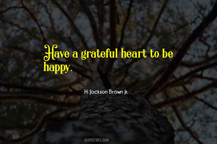 Quotes About Grateful Heart #112102