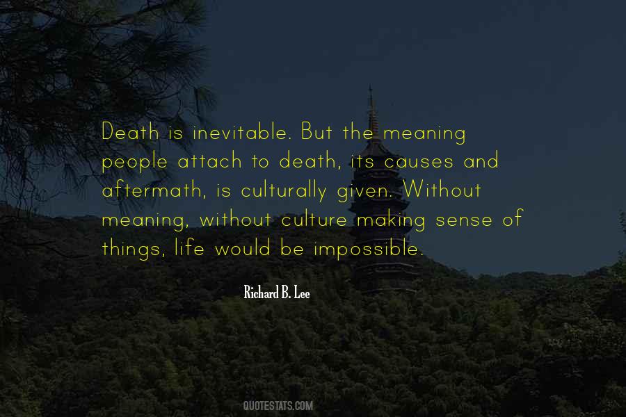 Quotes About Inevitable Death #1182318