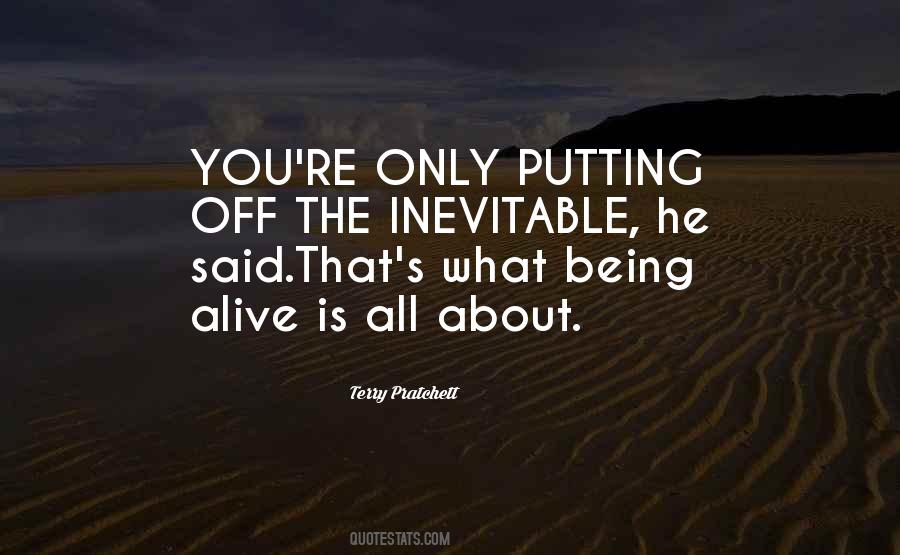 Quotes About Inevitable Death #1301711