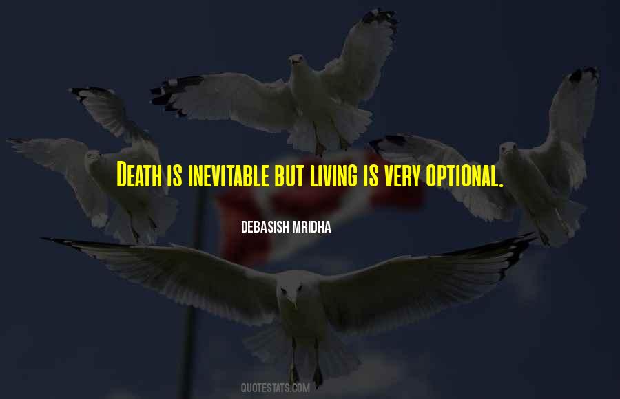 Quotes About Inevitable Death #1375658