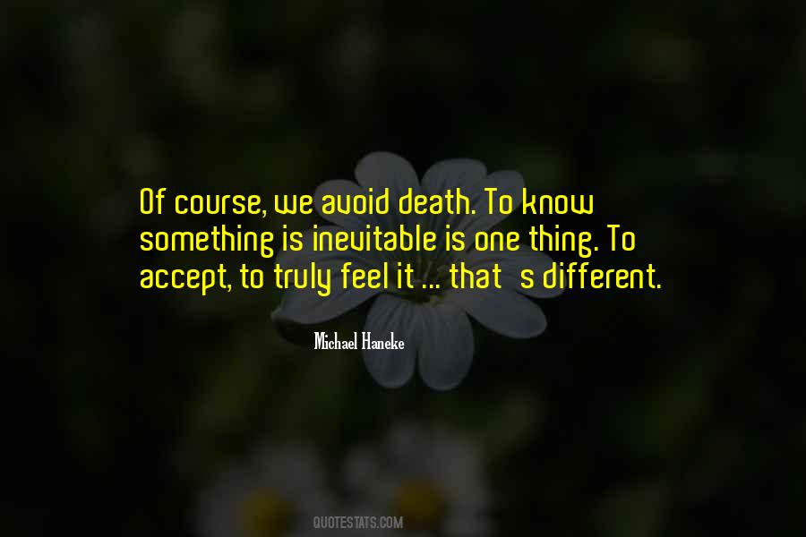 Quotes About Inevitable Death #672524