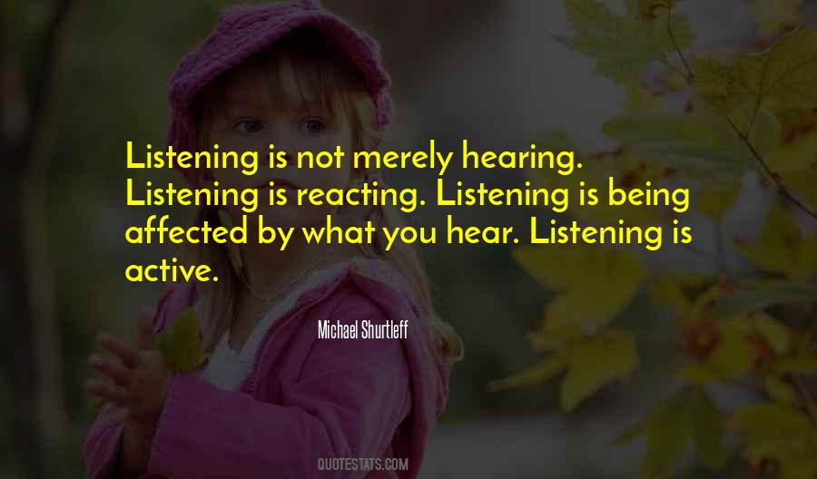 Quotes About Hearing But Not Listening #115493