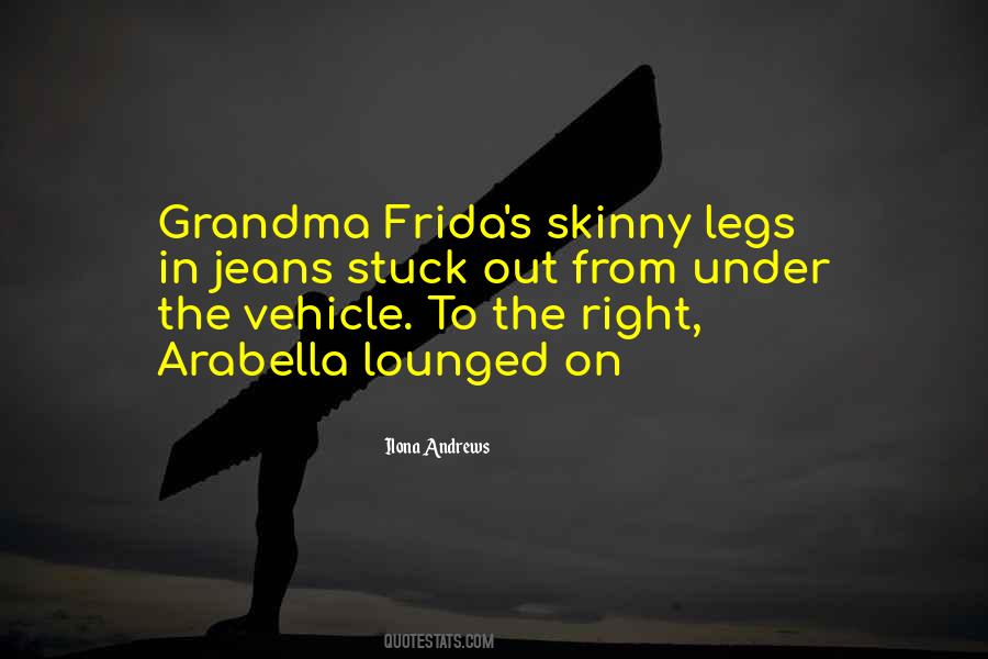 Quotes About Skinny Legs #928677