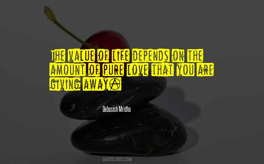 Quotes About Value Of Life #112964