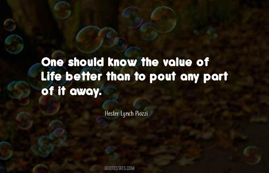 Quotes About Value Of Life #1475287