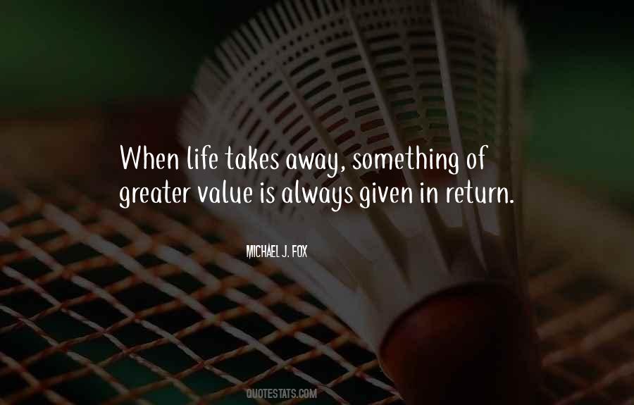 Quotes About Value Of Life #169