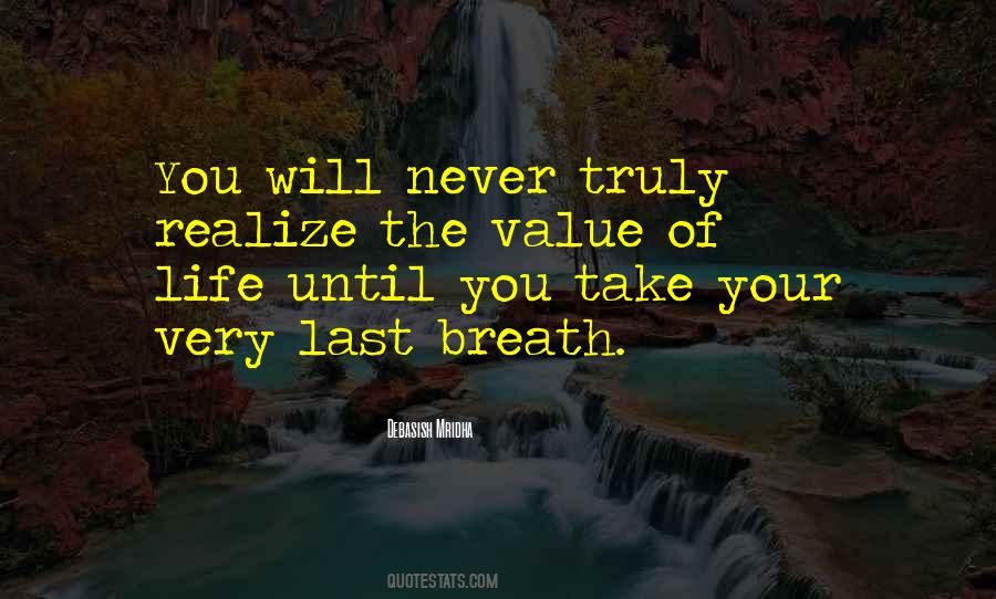 Quotes About Value Of Life #1780324