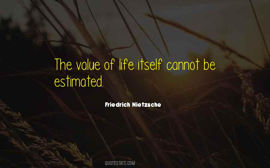 Quotes About Value Of Life #1792110