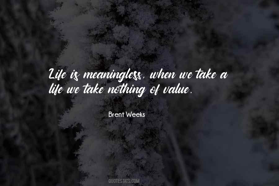 Quotes About Value Of Life #32097