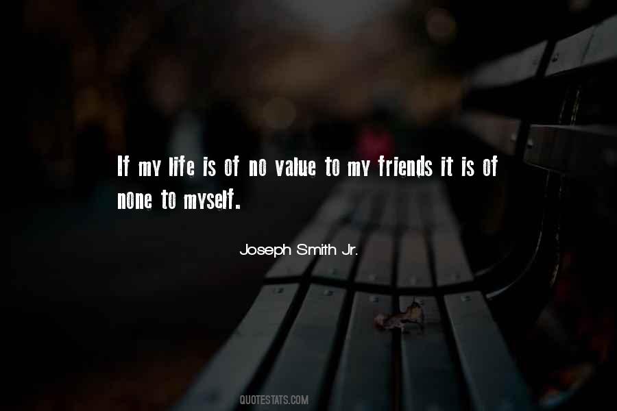 Quotes About Value Of Life #77035