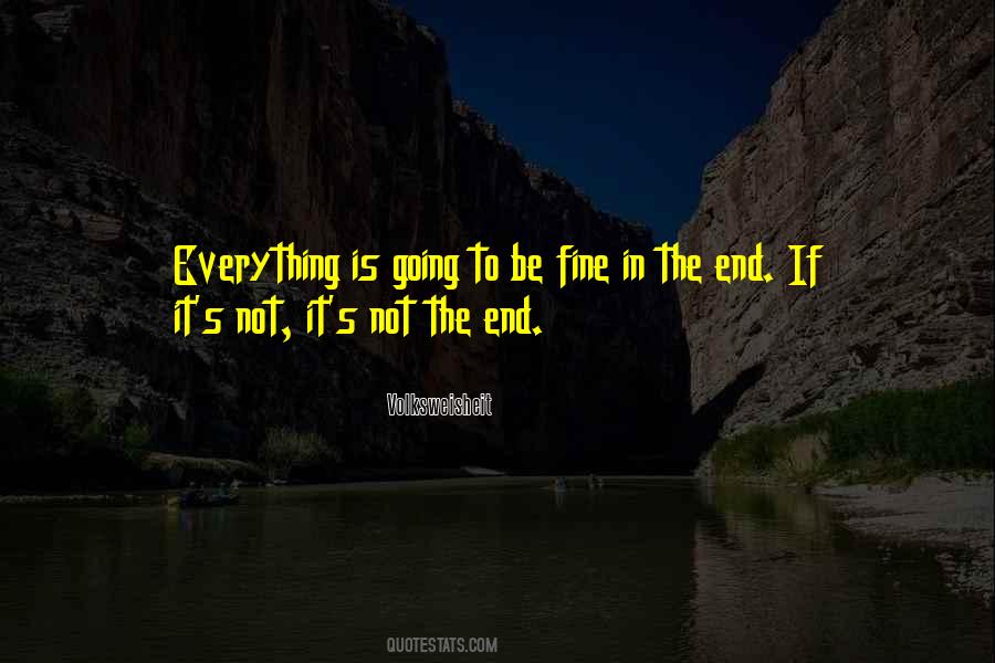 Quotes About Not The End #1397490