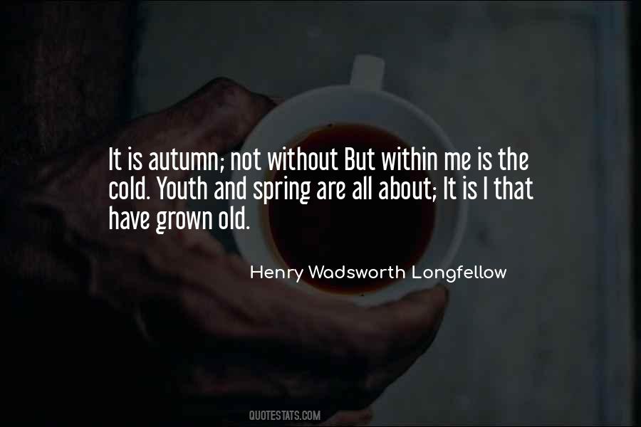 Quotes About Spring And Autumn #876514