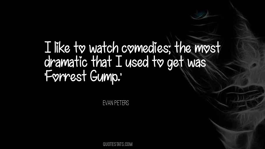 Quotes About Forrest Gump #837362